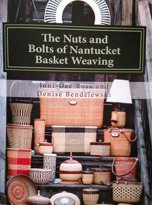 New Book: The Nuts and Bolts of Nantucket Basket Weaving